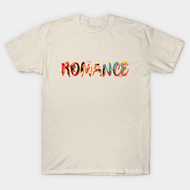 ROMANCE - Colorful Design T-Shirt by FutureHype